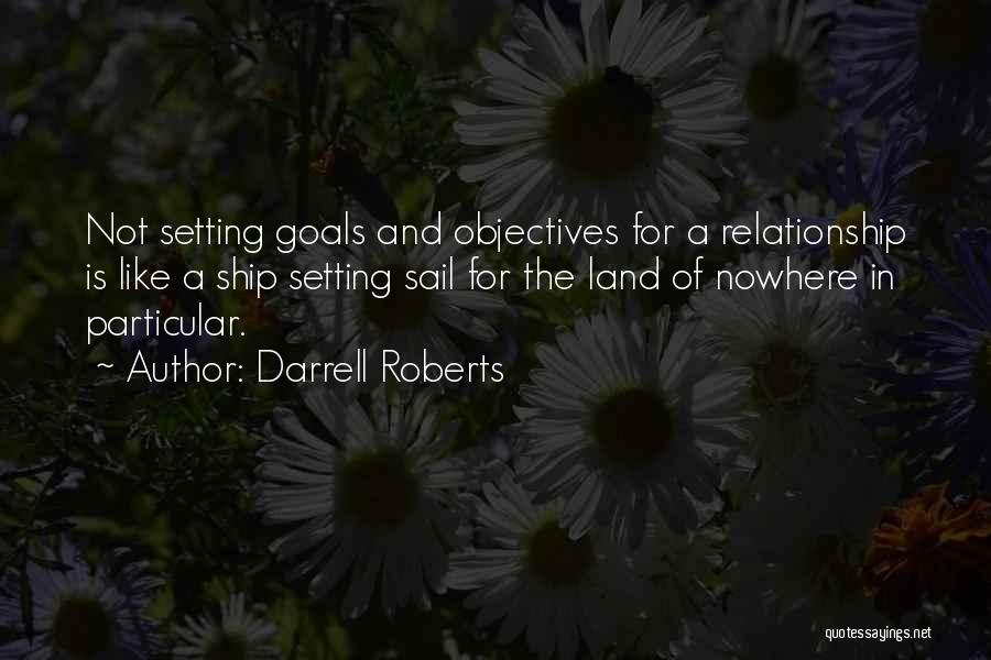 Goals And Objectives Quotes By Darrell Roberts