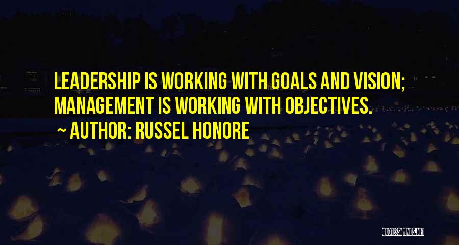 Goals And Objectives Quotes By Russel Honore