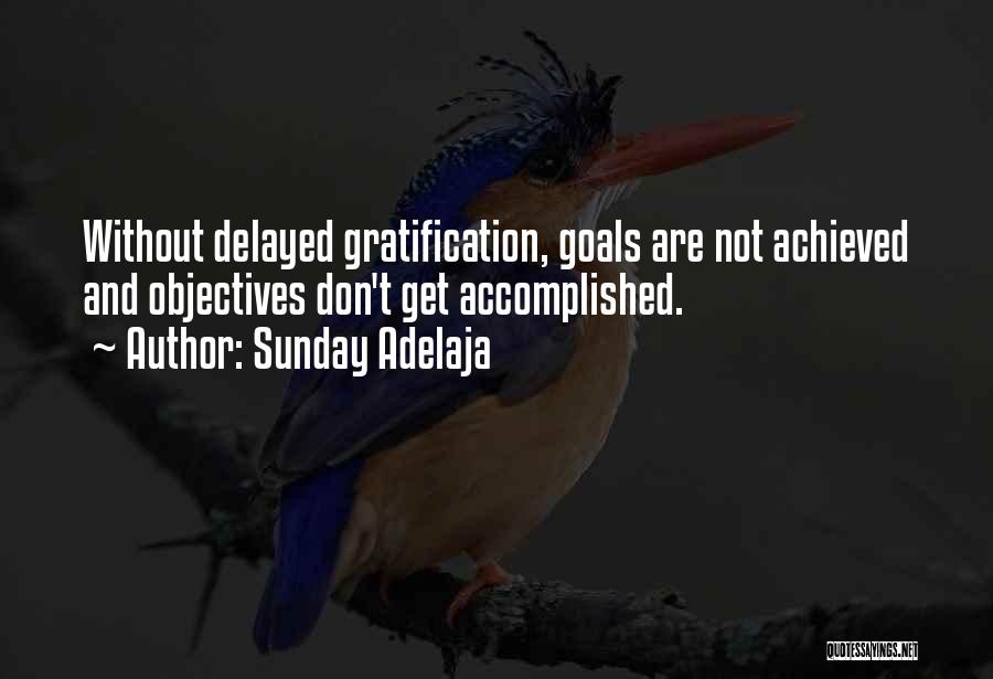 Goals And Objectives Quotes By Sunday Adelaja