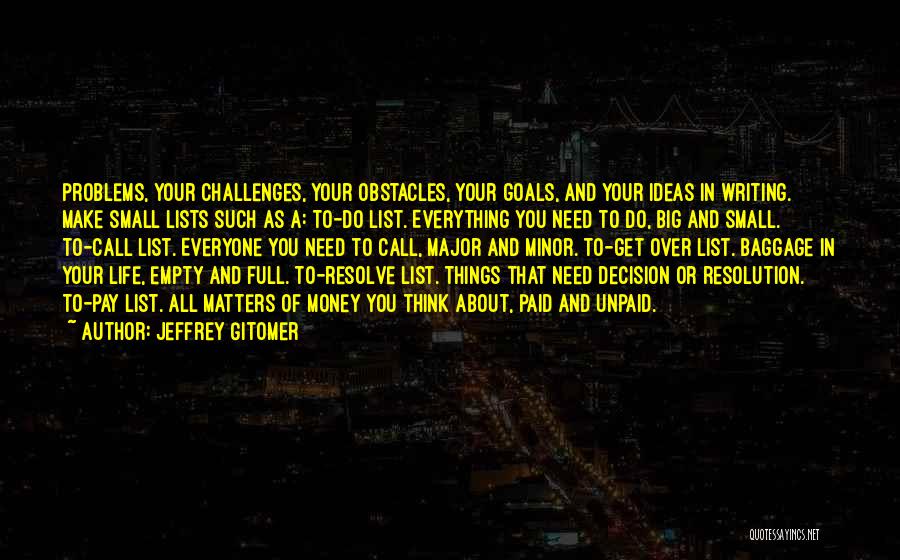 Goals And Obstacles Quotes By Jeffrey Gitomer