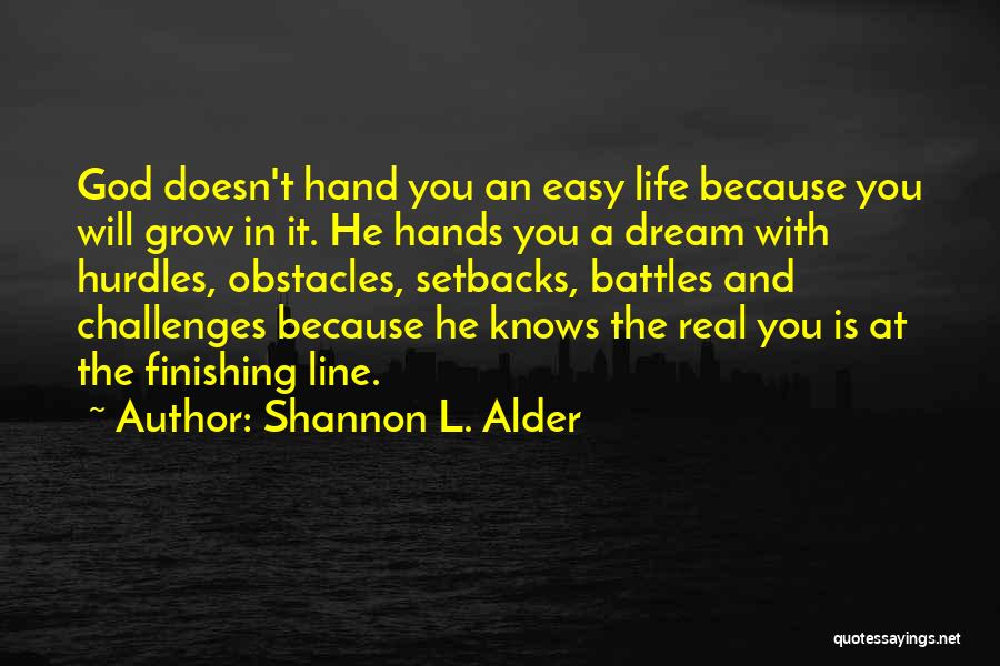 Goals And Obstacles Quotes By Shannon L. Alder