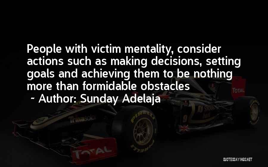 Goals And Obstacles Quotes By Sunday Adelaja