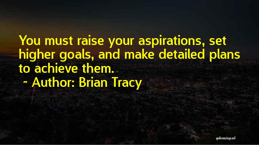 Goals And Plans Quotes By Brian Tracy