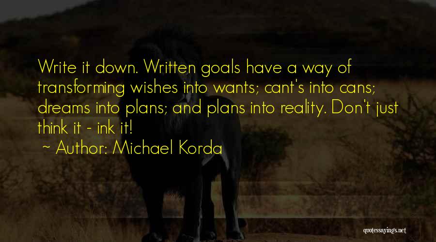 Goals And Plans Quotes By Michael Korda