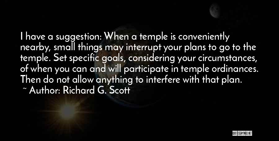 Goals And Plans Quotes By Richard G. Scott