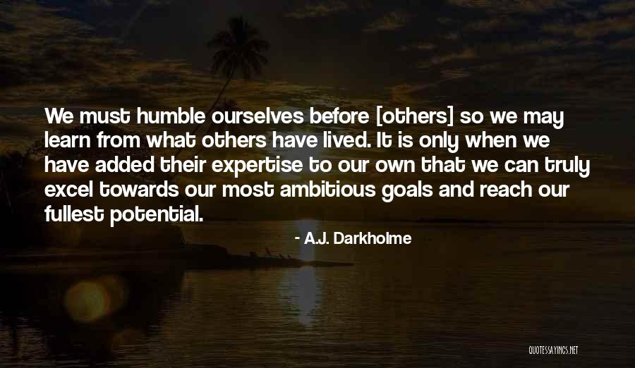 Goals And Self Improvement Quotes By A.J. Darkholme