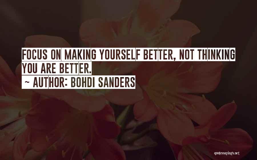 Goals And Self Improvement Quotes By Bohdi Sanders