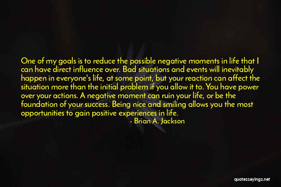 Goals And Self Improvement Quotes By Brian A. Jackson