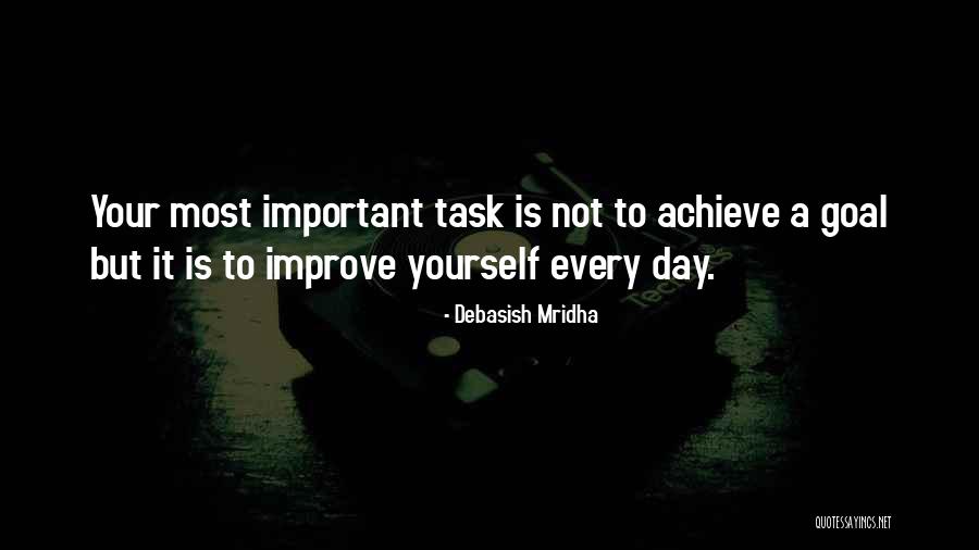 Goals And Self Improvement Quotes By Debasish Mridha