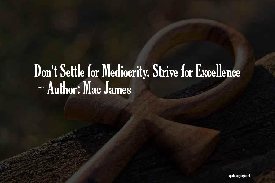 Goals And Self Improvement Quotes By Mac James
