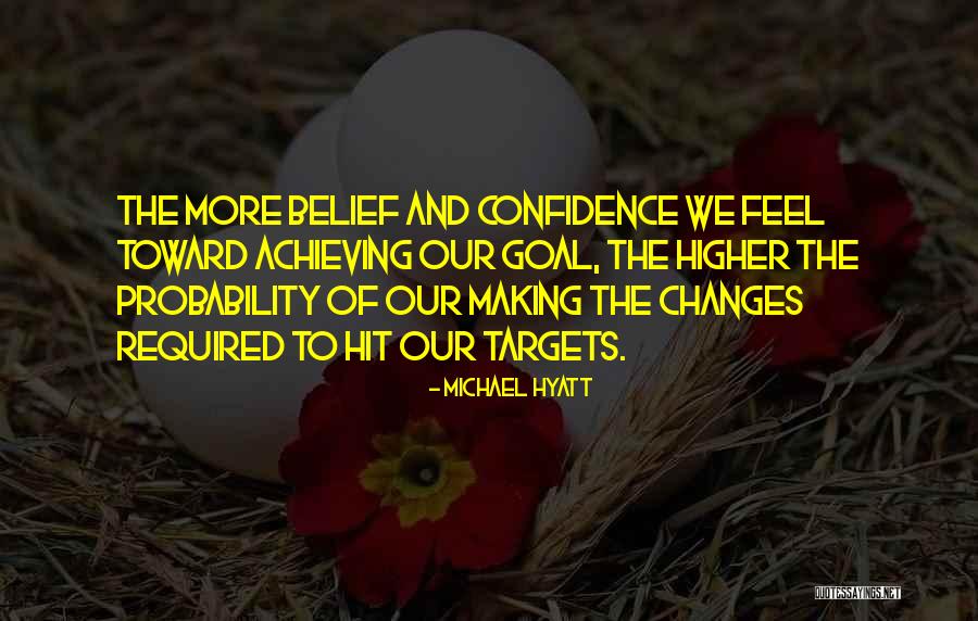 Goals And Targets Quotes By Michael Hyatt Goals And Targets Quotes By Michael Hyatt