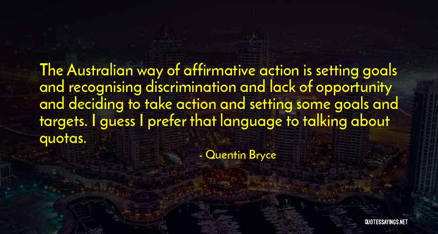 Goals And Targets Quotes By Quentin Bryce Goals And Targets Quotes By Quentin Bryce