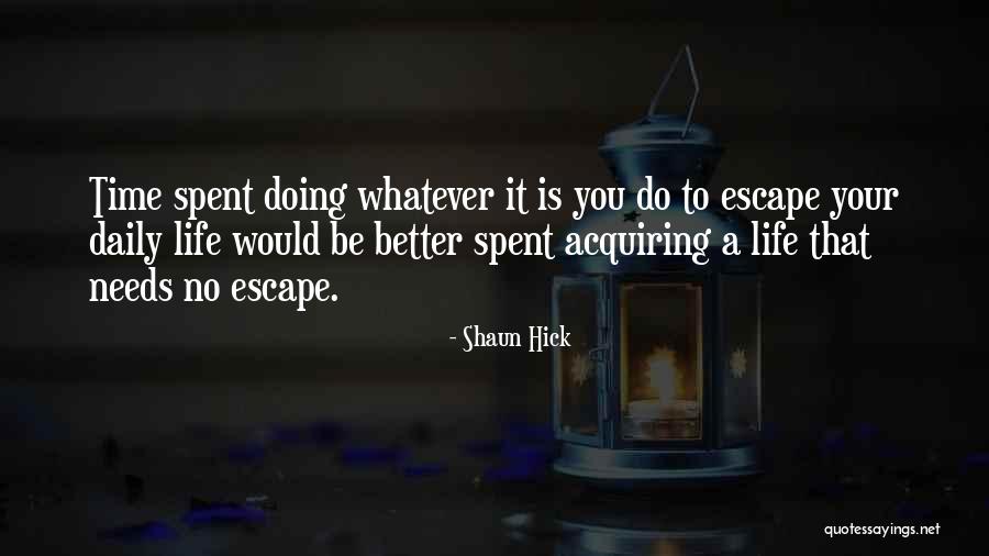 Goals And Targets Quotes By Shaun Hick Goals And Targets Quotes By Shaun Hick