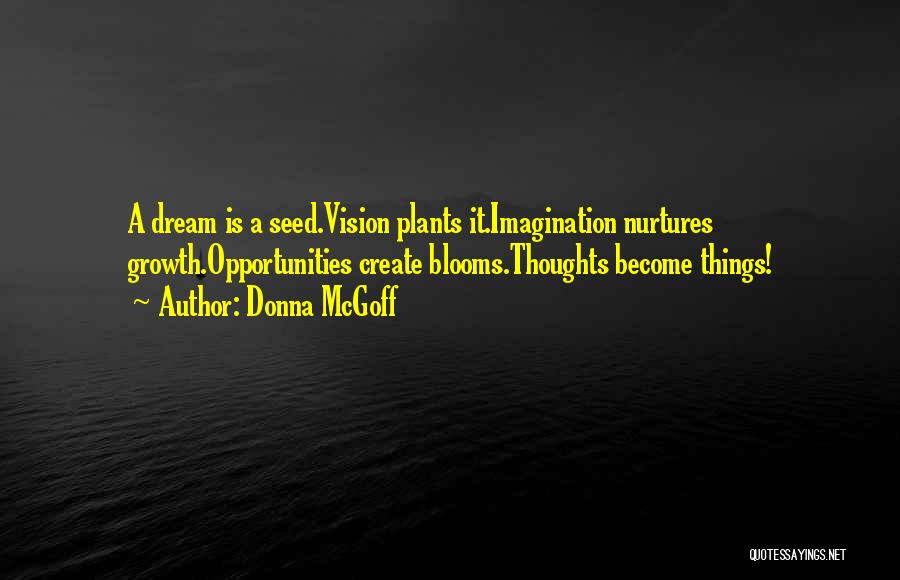 Goals And Vision Quotes By Donna McGoff