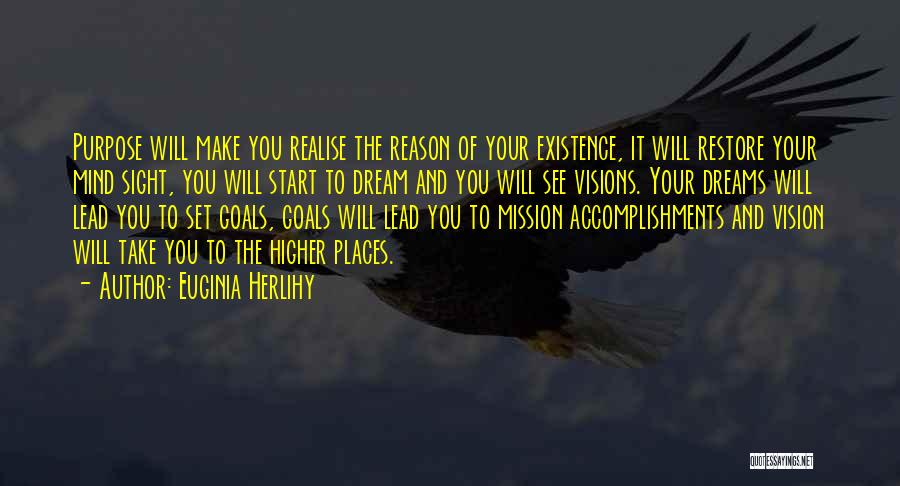 Goals And Vision Quotes By Euginia Herlihy