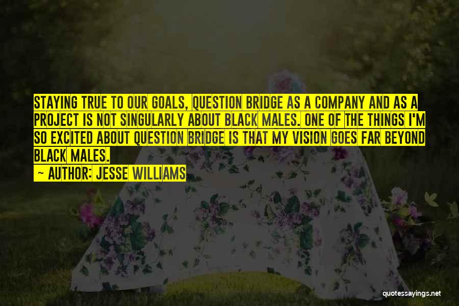 Goals And Vision Quotes By Jesse Williams