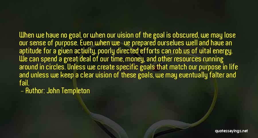 Goals And Vision Quotes By John Templeton