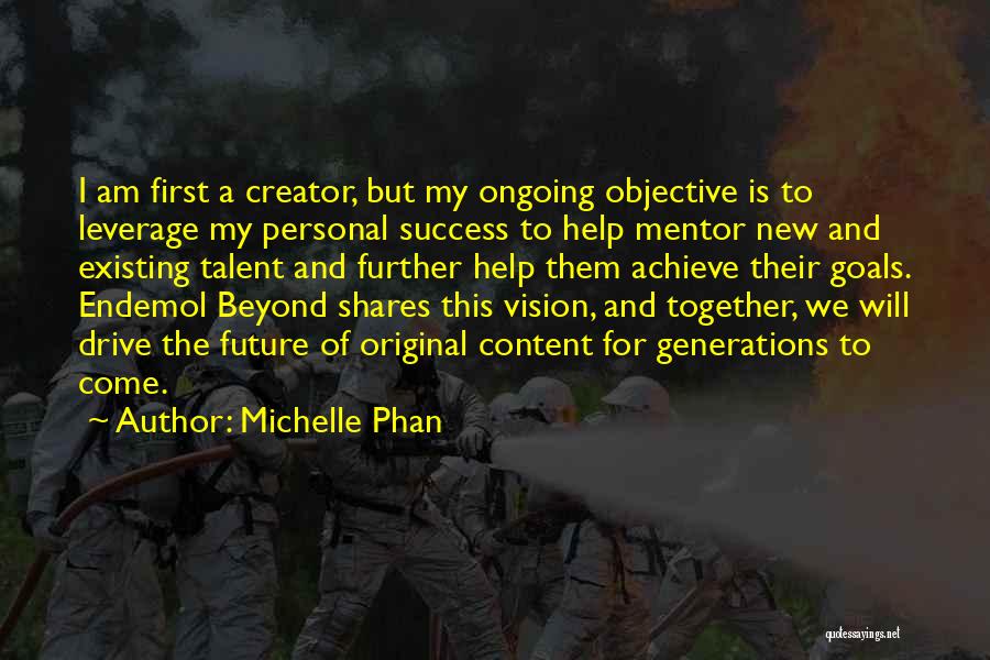 Goals And Vision Quotes By Michelle Phan