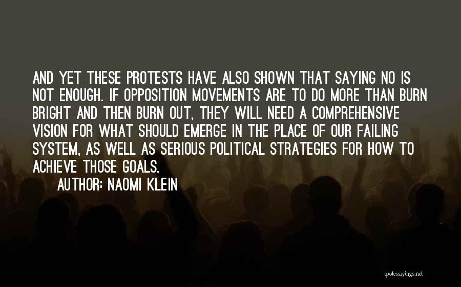 Goals And Vision Quotes By Naomi Klein