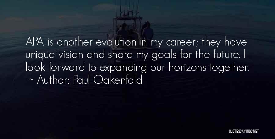 Goals And Vision Quotes By Paul Oakenfold