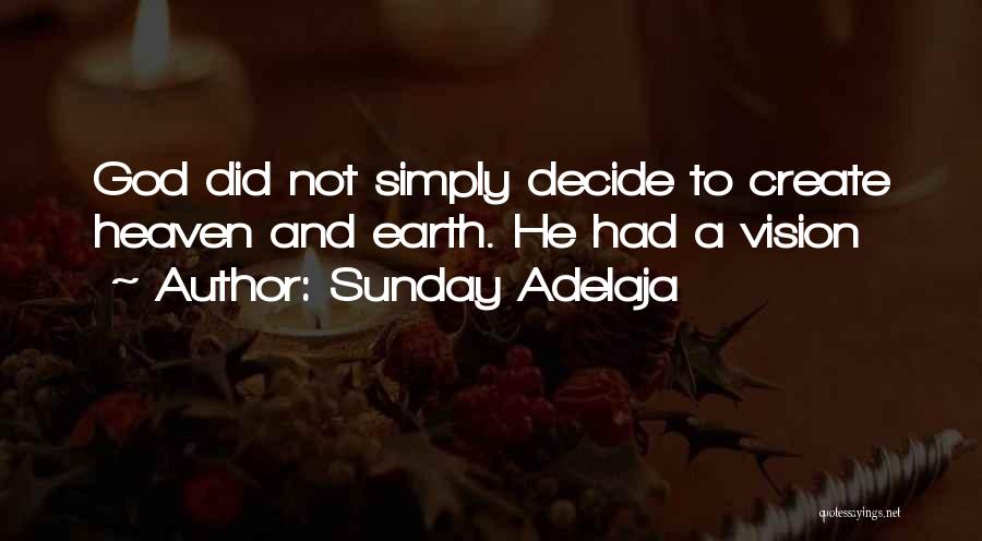 Goals And Vision Quotes By Sunday Adelaja