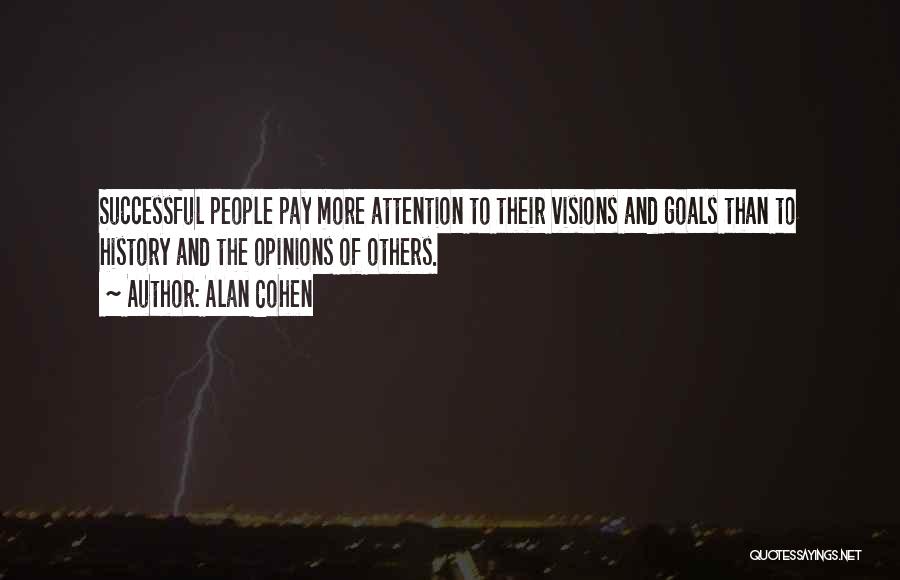 Goals And Visions Quotes By Alan Cohen