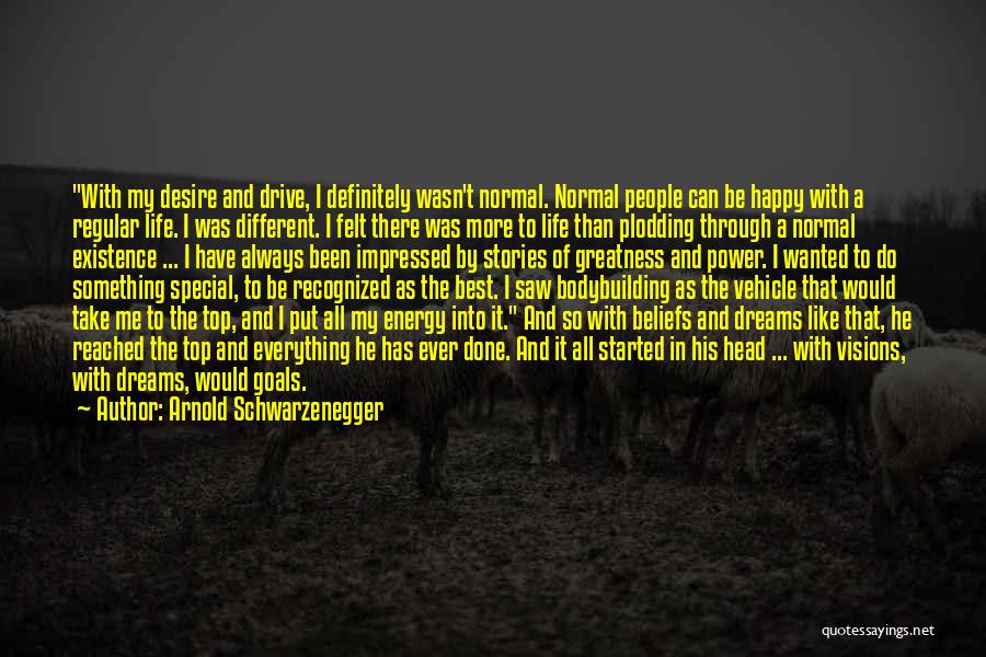 Goals And Visions Quotes By Arnold Schwarzenegger