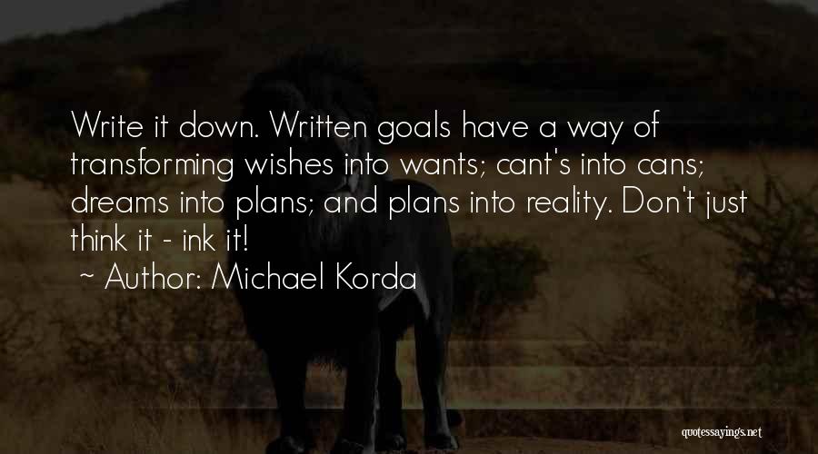 Goals And Wishes Quotes By Michael Korda