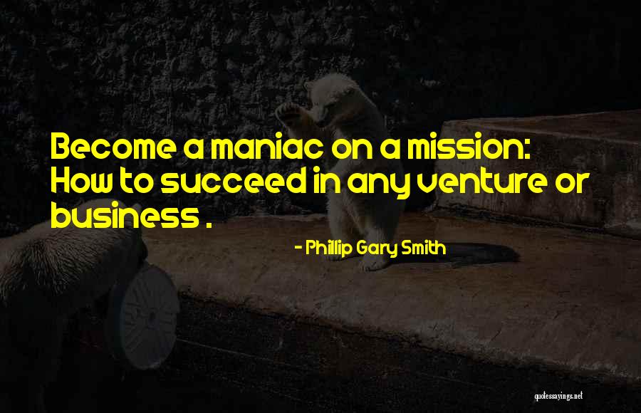 Goals Business Quotes By Phillip Gary Smith Goals Business Quotes By Phillip Gary Smith