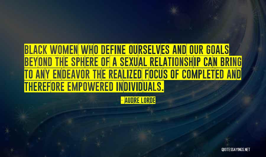 Goals By Women Quotes By Audre Lorde Goals By Women Quotes By Audre Lorde
