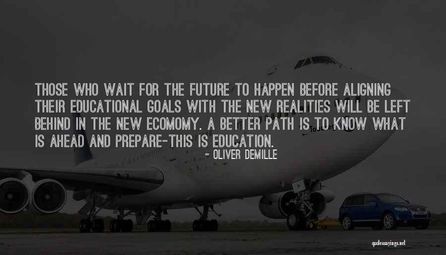 Goals Education Quotes By Oliver DeMille Goals Education Quotes By Oliver DeMille