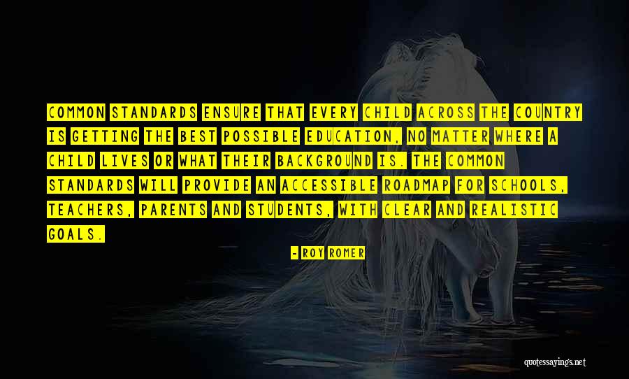 Goals Education Quotes By Roy Romer Goals Education Quotes By Roy Romer