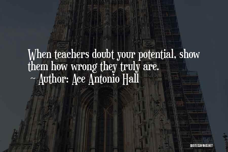 Goals For Students Quotes By Ace Antonio Hall