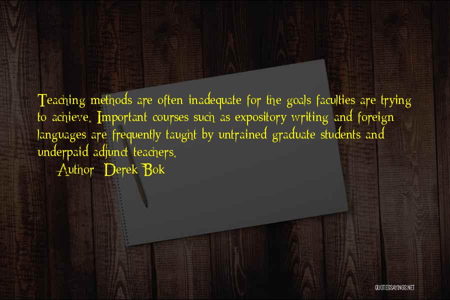 Goals For Students Quotes By Derek Bok