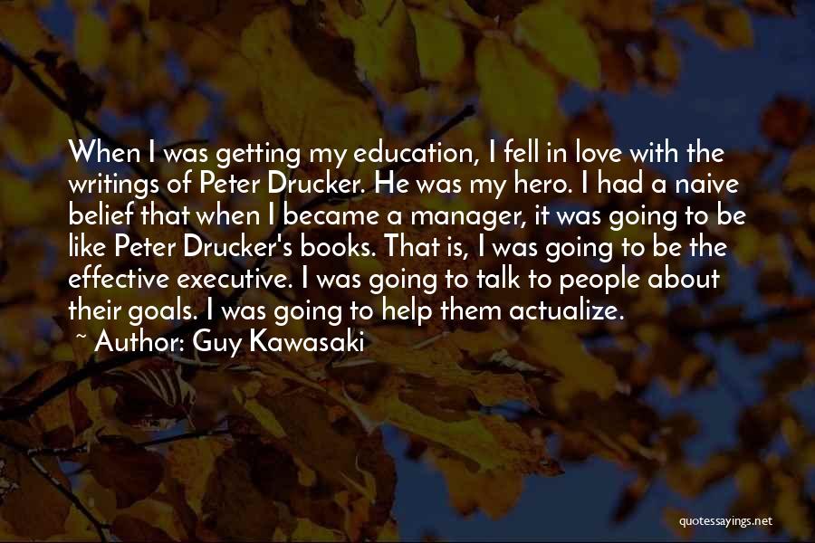 Goals In Education Quotes By Guy Kawasaki