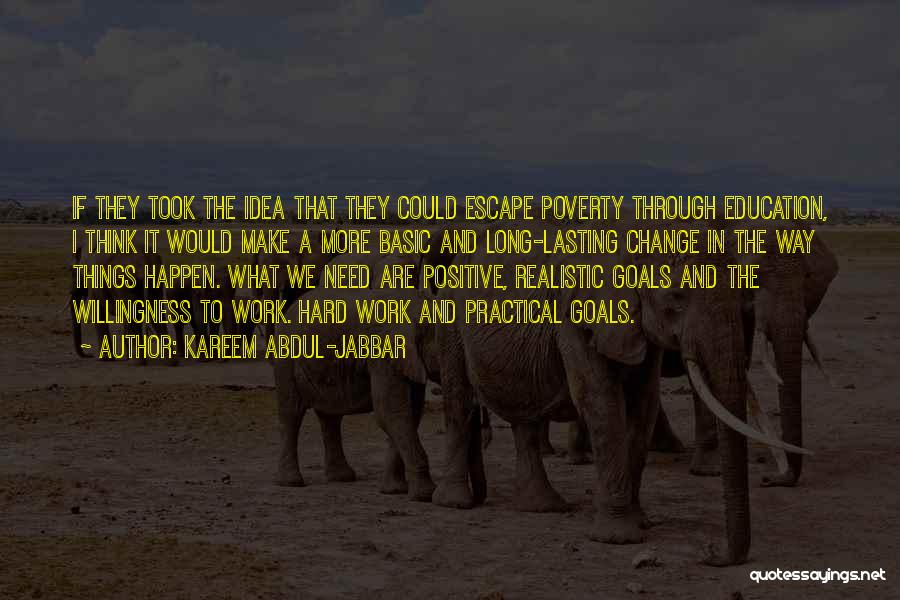 Goals In Education Quotes By Kareem Abdul-Jabbar