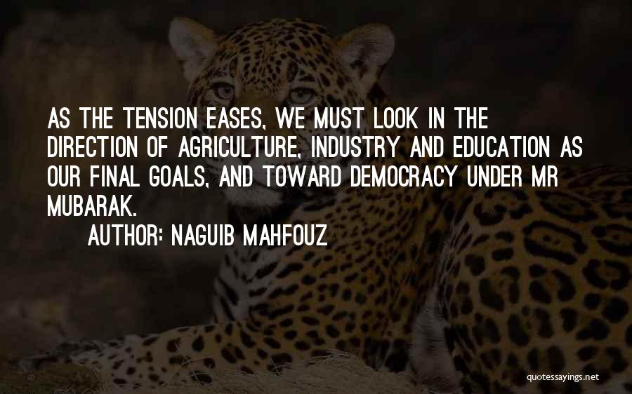 Goals In Education Quotes By Naguib Mahfouz