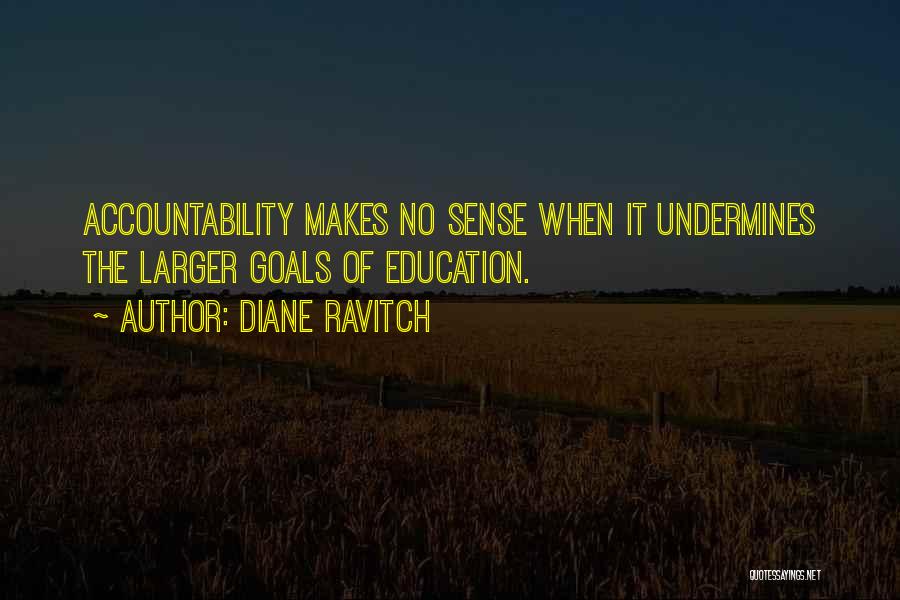 Goals In School Quotes By Diane Ravitch