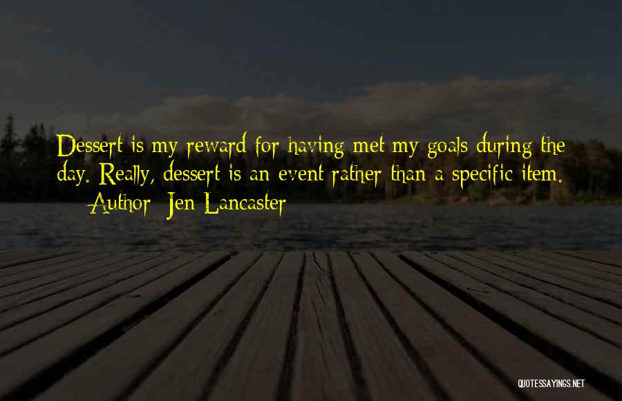 Goals Met Quotes By Jen Lancaster