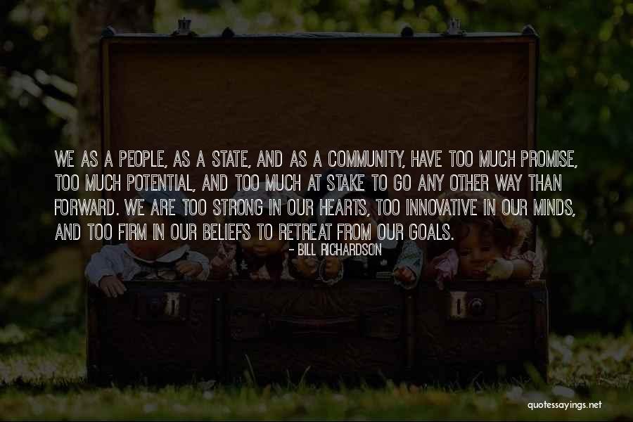 Goals People Quotes By Bill Richardson Goals People Quotes By Bill Richardson