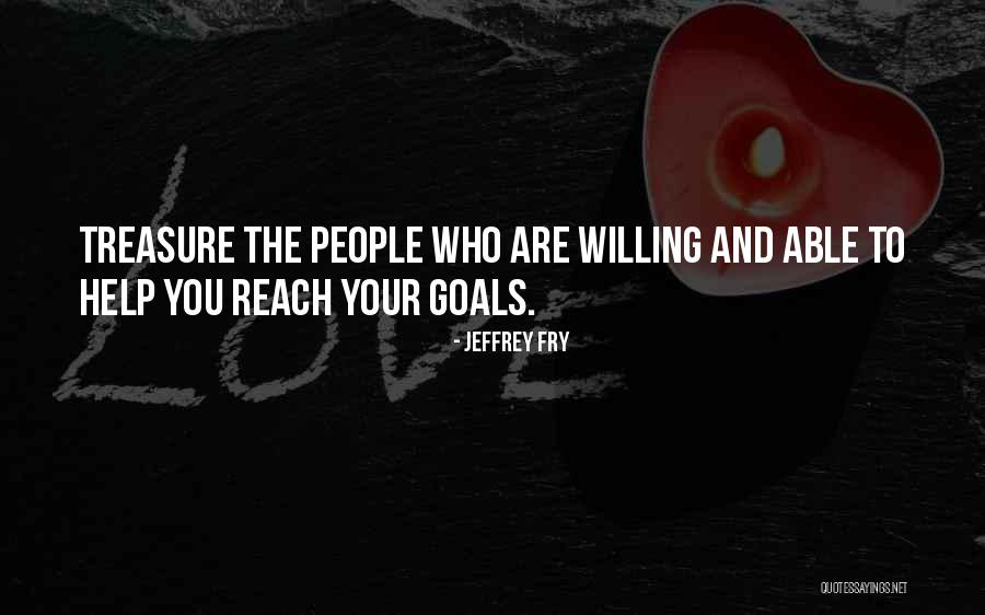 Goals People Quotes By Jeffrey Fry Goals People Quotes By Jeffrey Fry