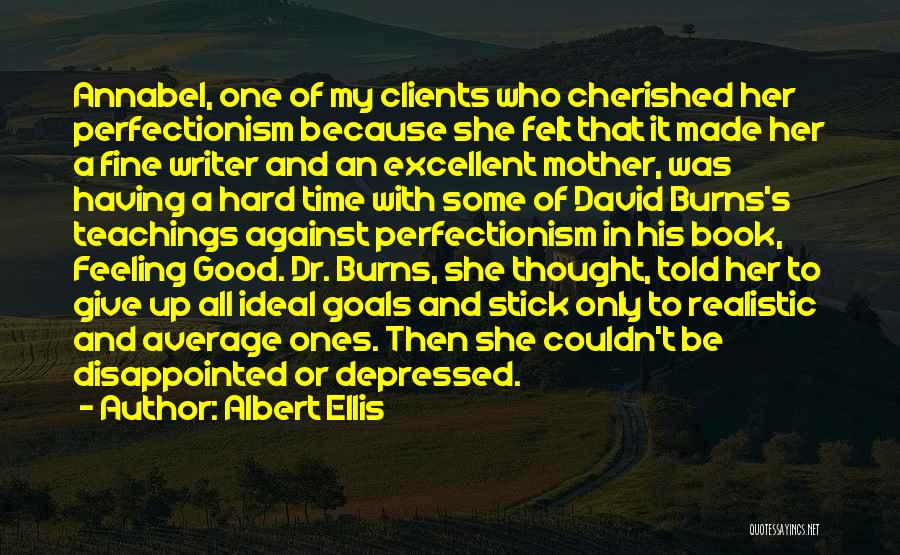 Goals Quotes By Albert Ellis