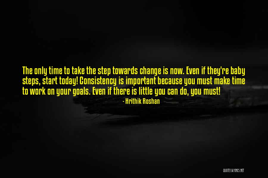 Goals Today Quotes By Hrithik Roshan Goals Today Quotes By Hrithik Roshan