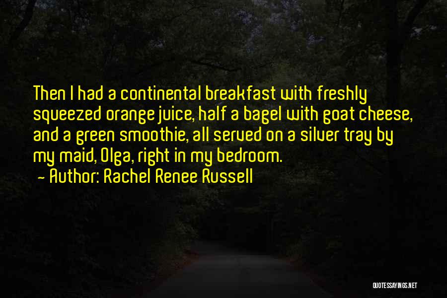 Goat Cheese Quotes By Rachel Renee Russell