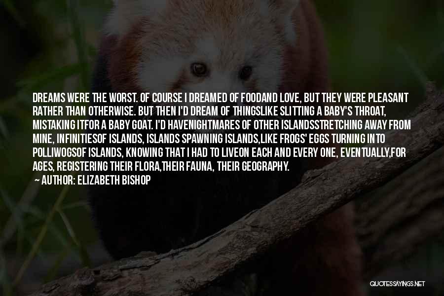 Goat Love Quotes By Elizabeth Bishop