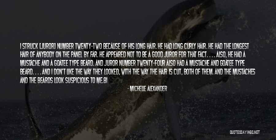 Goatee Beard Quotes By Michelle Alexander Goatee Beard Quotes By Michelle Alexander