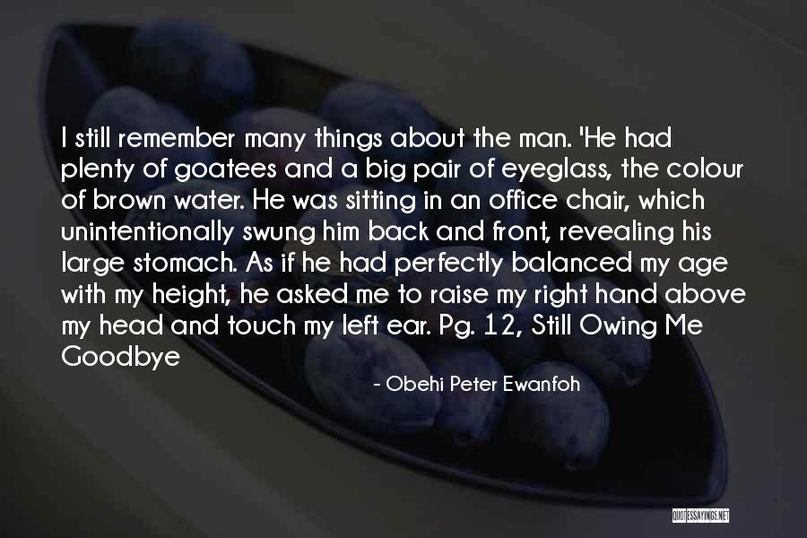 Goatees Quotes By Obehi Peter Ewanfoh Goatees Quotes By Obehi Peter Ewanfoh
