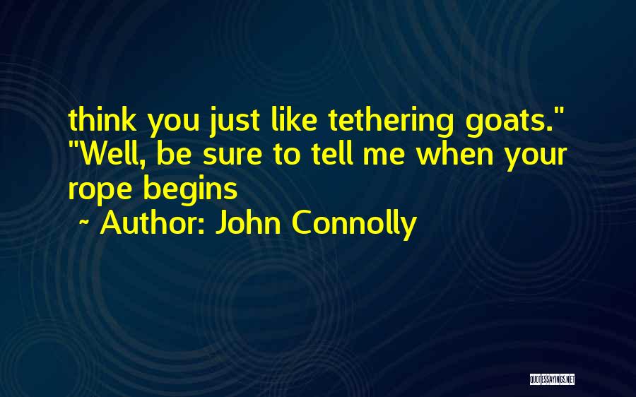 Goats Quotes By John Connolly