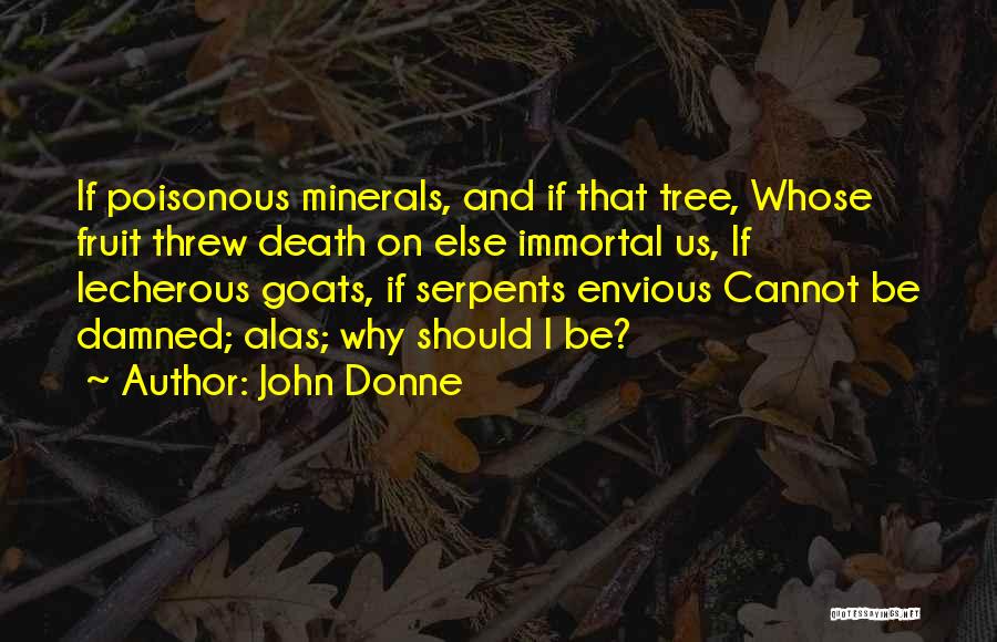 Goats Quotes By John Donne