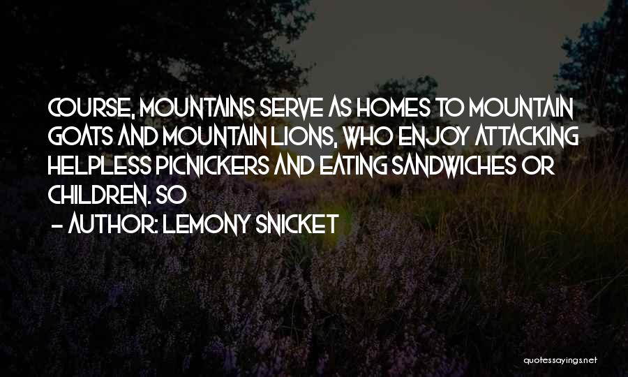 Goats Quotes By Lemony Snicket